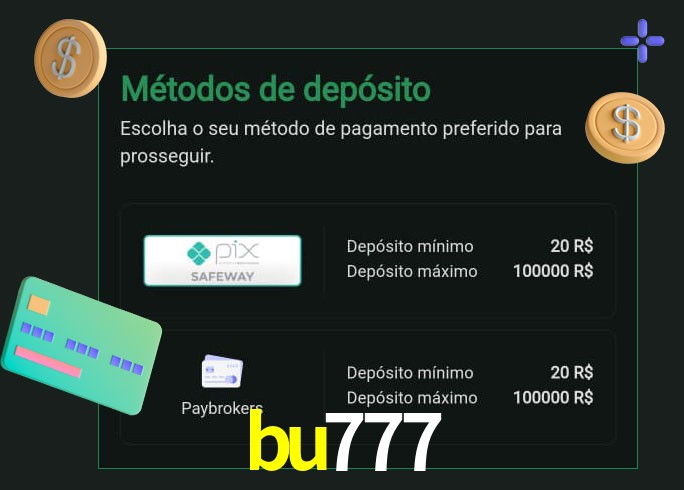 O cassino bu777 oferece uma grande variedade de métodos de pagamento