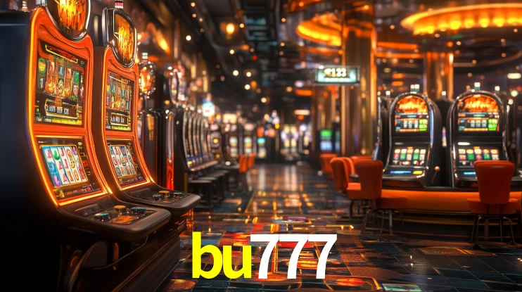 Explore as vantagens do bu777: serviço profissional e confiabilidade